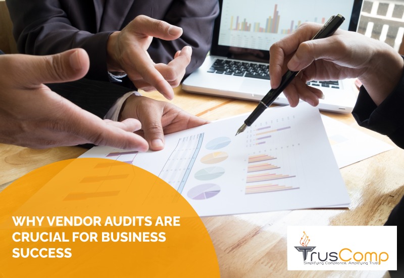 Why Vendor Audits Are Crucial for Business Success